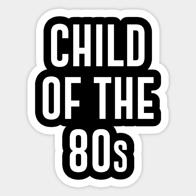 Child Of The 80s Sticker by sewwani